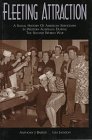 Fleeting Attraction: A Social History of American Servicemen in Western Australia During the Second World War