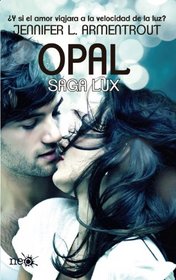 Opal (Lux, #3) (Spanish Edition)