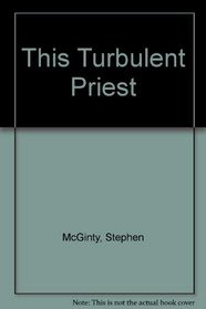 This Turbulent Priest