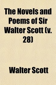 The Novels and Poems of Sir Walter Scott (v. 28)