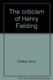 The criticism of Henry Fielding