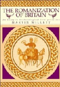 The Romanization of Britain : An Essay in Archaeological Interpretation