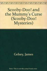 Scooby-Doo! and the Mummy's Curse (Scooby-Doo! Mysteries (Library))