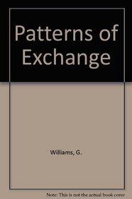 Patterns of Exchange: A Study in Human Understanding
