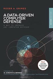 A Data-Driven Computer Defense: A Way to Improve Any Computer Defense