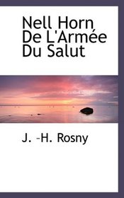 Nell Horn De L'Arme Du Salut (French Edition)