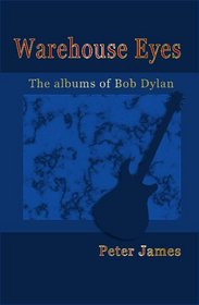 Warehouse Eyes - Bob Dylan Album Reviews