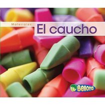 El caucho / Rubber (Materiales / Materials) (Spanish Edition)