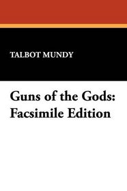 Guns of the Gods: Facsimile Edition