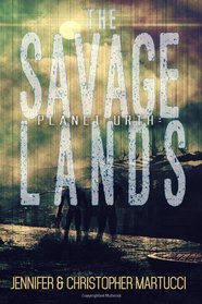 Planet Urth: The Savage Lands (Books 1 & 2) (Volume 1)