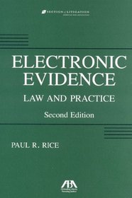Electronic Evidence, Second Edition: Law and Practice (Electronic Evidence: Law & Practice)