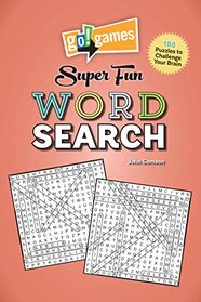 Go!Games Super Fun Word Search: 188 Puzzles to Challenge Your Brain