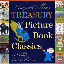 HarperCollins Treasury of Picture Book Classics: A Child's First Collection