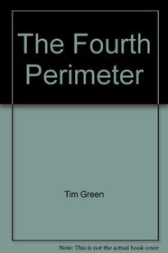 The Fourth Perimeter