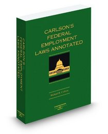 Carlson's Federal Employment Laws Annotated, 2009 ed.