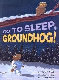 Go to Sleep, Groundhog!