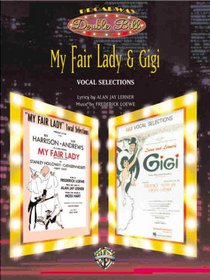 My Fair Lady & Gigi (Broadway Double Bill)