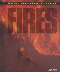 Fires (When Disaster Strikes)