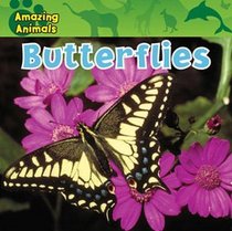 Butterflies (Amazing Animals)
