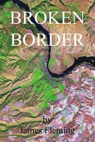 Broken Border: A Novel