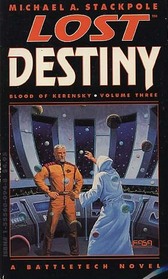 Lost Destiny (Battletech: Blood of Kerensky, Bk 3)
