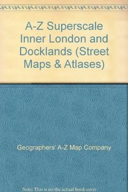 A-Z Superscale Inner London and Docklands (Street Maps & Atlases)