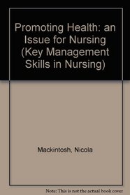 Promoting Health (Key Management Skills in Nursing)