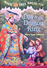 Day of the Dragon King (Magic Tree House #14)