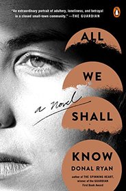 All We Shall Know: A Novel