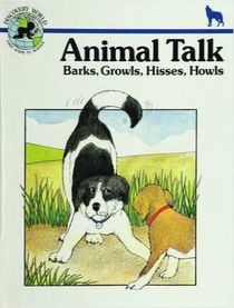 Animal Talk: Barks, Growls, Hisses, Howls (Discovery World)