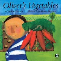 Oliver's Vegetables (Venture - Health  the Human Body)