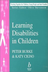 Learning Disabilities in Children (Working Together For Children, Young People And Their Families)