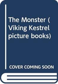 The Monster (Viking Kestrel Picture Books)