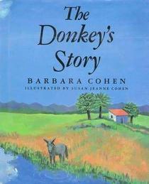 The Donkey's Story: A Bible Story