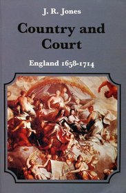 Country and court: England, 1658-1714