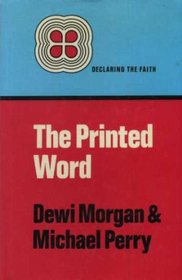 Printed Word (Declaring the Faith)