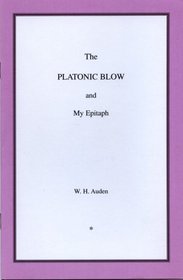 The Platonic Blow and My Epitaph