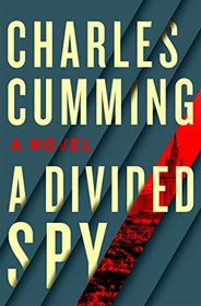 A Divided Spy (Thomas Kell, Bk 3)