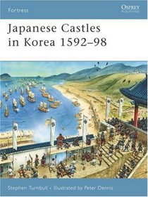 Japanese Castles in Korea 1592-98 (Fortress)
