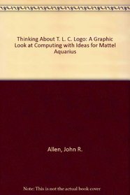 Thinking about TLC-Logo: A graphic look at computing with ideas