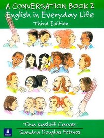 A Conversation Book 2: English in Everyday Life (Full Student Book) (Third Edition)