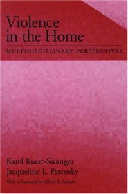 Violence in the Home: Multidisciplinary Perspectives (Psychology)