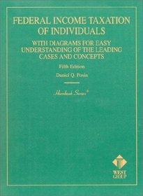 Federal Income Taxation of Individuals: With Diagrams for Easy Understanding the Leading Cases and Concepts (Hornbook Series and Other Textbooks)