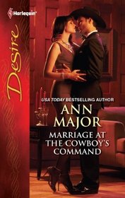 Marriage at the Cowboy's Command (Harlequin Desire, No 2101)