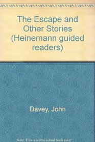 The Escape and Other Stories (Heinemann Guided Readers)
