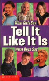 What Girls Say - Tell it Like it is - What Boys Say