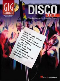 Disco Set: The Performance Guide for Bands (Gig Guide)