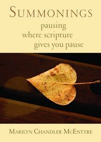 Summonings: Pausing Where Scripture Gives You Pause