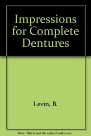 Impressions for Complete Dentures