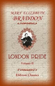 London Pride or When The World Was Younger: Volume 2